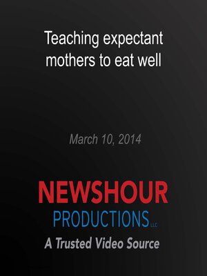 cover image of Teaching expectant mothers to eat well